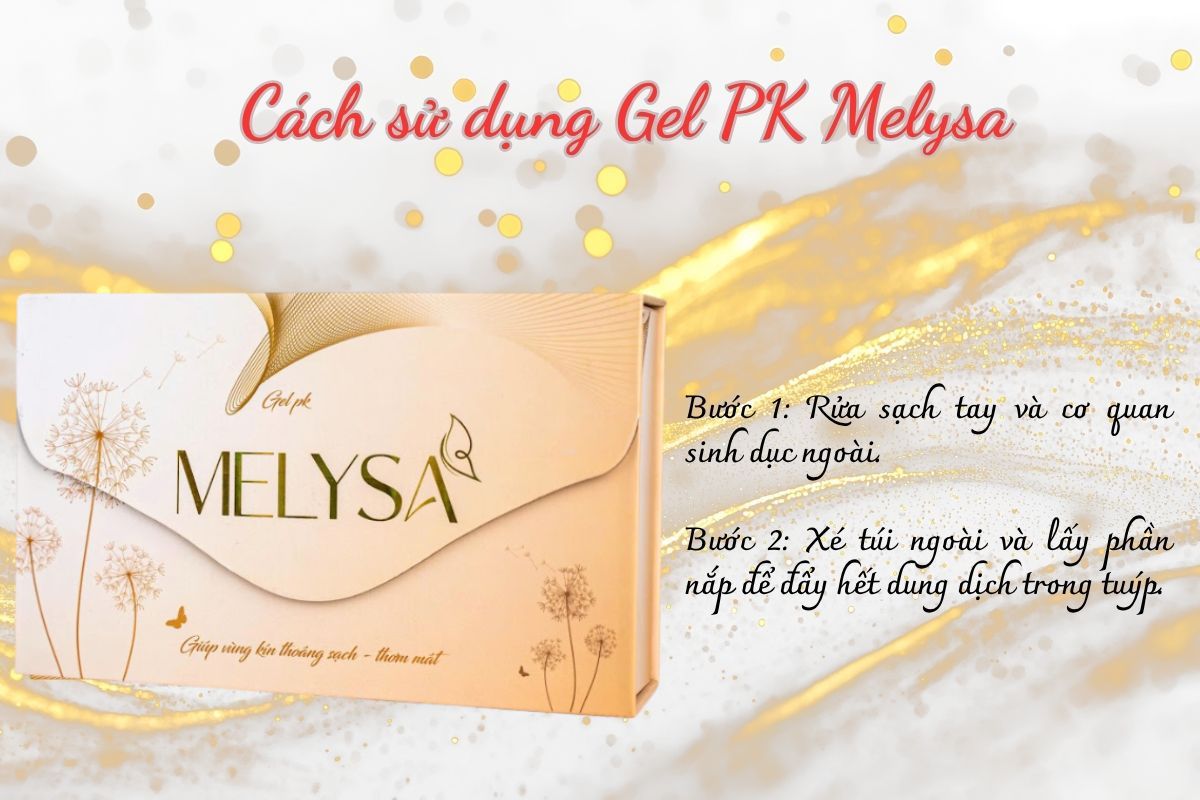 Cách sử dụng Gel PK Melysa
